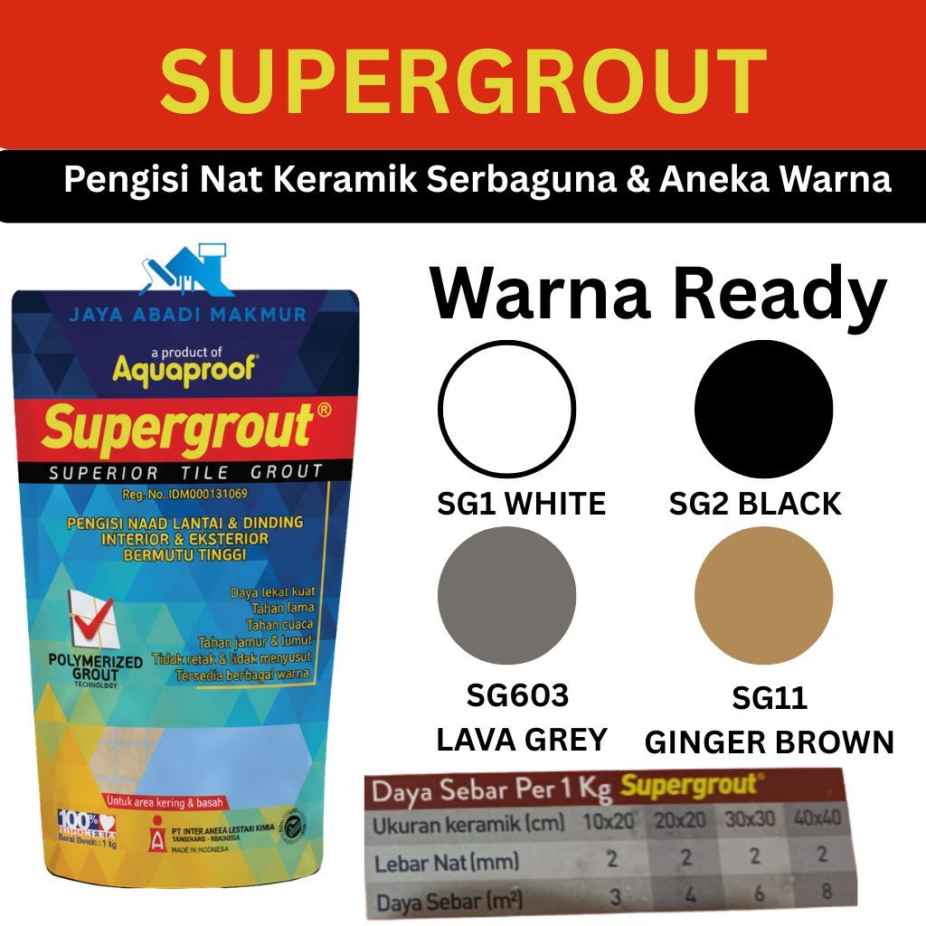 Supergrout Aquaproof 1 Kg Anti Jamur - Semen Pengisi Nat Keramik Lantai & Dinding