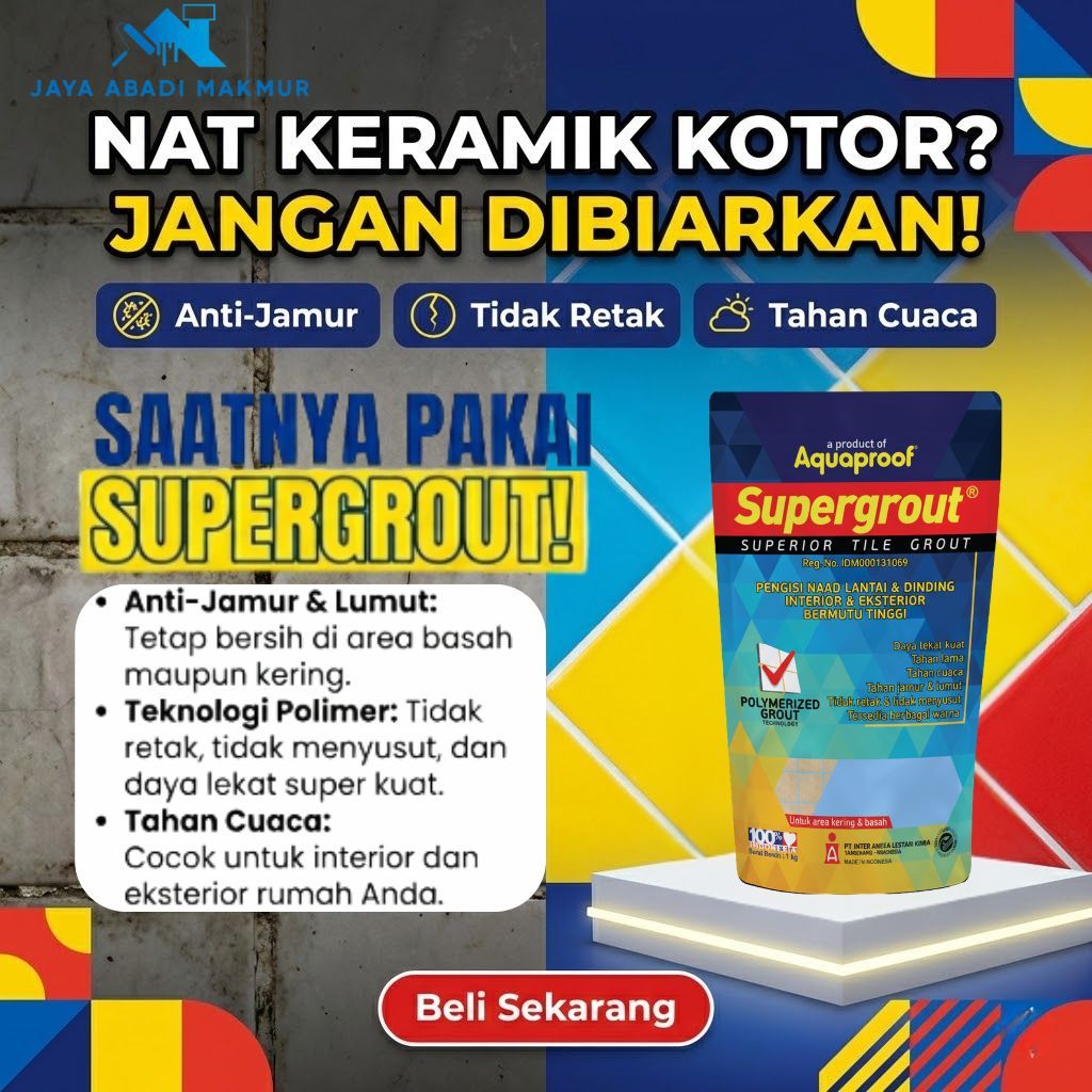 Supergrout Aquaproof 1 Kg Anti Jamur -  Semen Pengisi Nat Keramik Lantai & Dinding