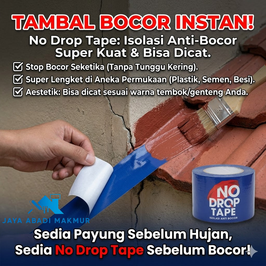 No Drop Tape Isolasi Anti Bocor Waterproof Ukuran 10 cm x 5 M - Lakban Penambal Atap Seng Pipa & Tembok (Bisa Dicat)